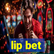 lip bet